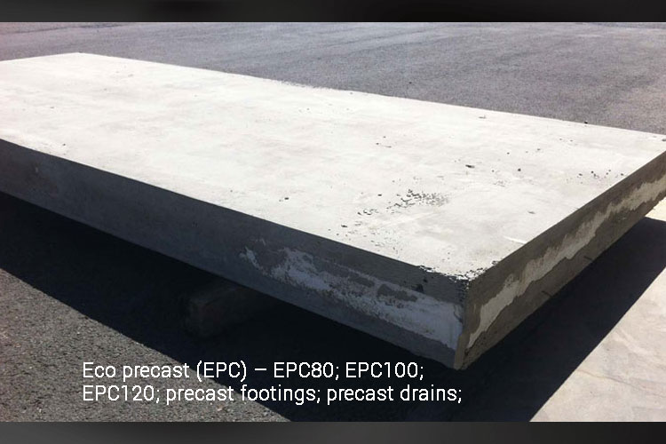 Eco precast (EPC) – EPC80; EPC100; EPC120; precast footings; precast drains;